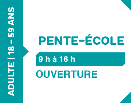 Billet pente-école - 18-59 ans