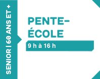 Pente-école - 60 ans et plus