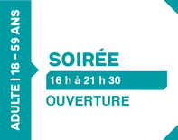 Billet soirée 16h-21h30 - 18-59 ans