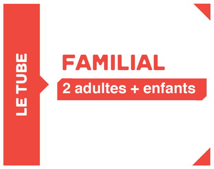 Abonnement Glissades - Familial  2 adultes + tous les enfants