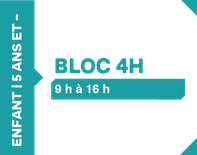 Bloc 4h - 5 ans et -