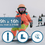 Snowboard set - 5 years and under 9h à 16h ou 12pm to 9:30h