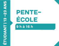 Pente-école - 13 à 23 ans (Étudiants)