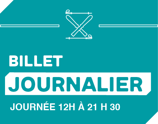 Billet ski - Journée 12 h à 21 h 30