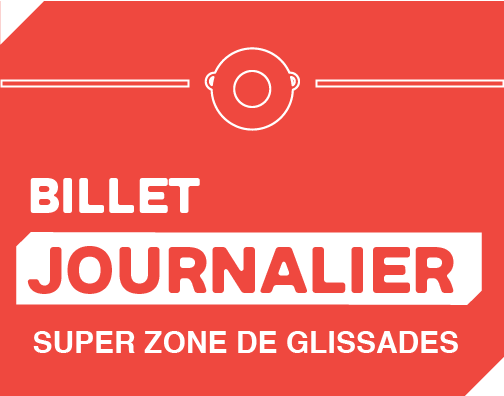 Billet Glissades - Journée 10h à 16h